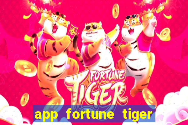 app fortune tiger slots paga mesmo