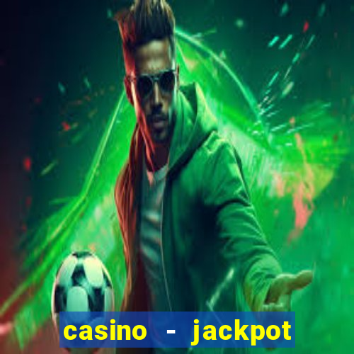 casino - jackpot hot game