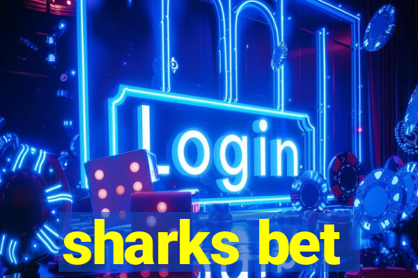 sharks bet