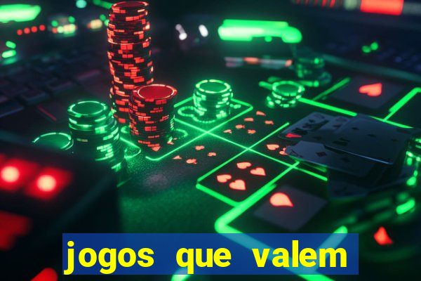 jogos que valem dinheiro de verdade