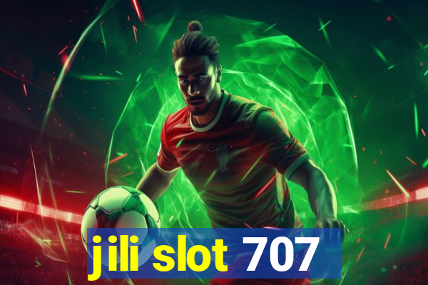 jili slot 707