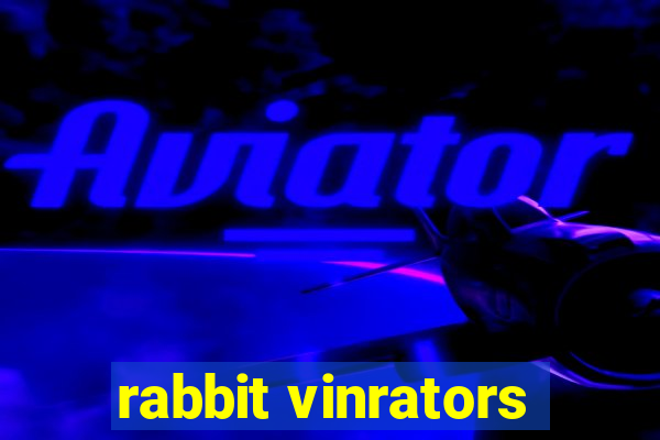 rabbit vinrators