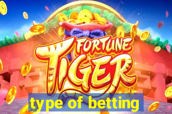 type of betting