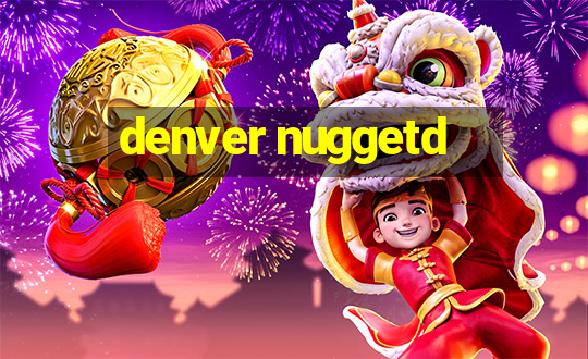 denver nuggetd