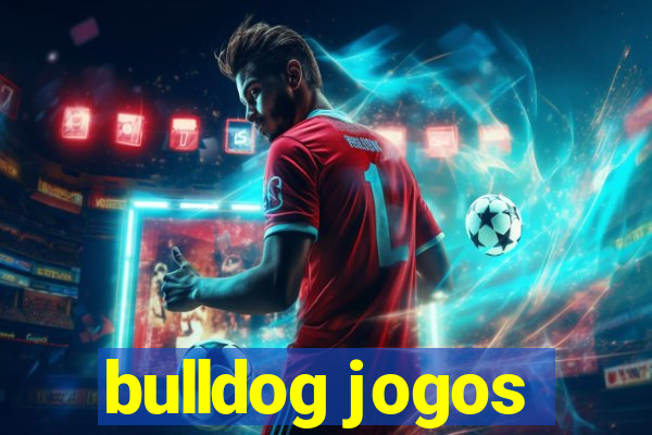 bulldog jogos