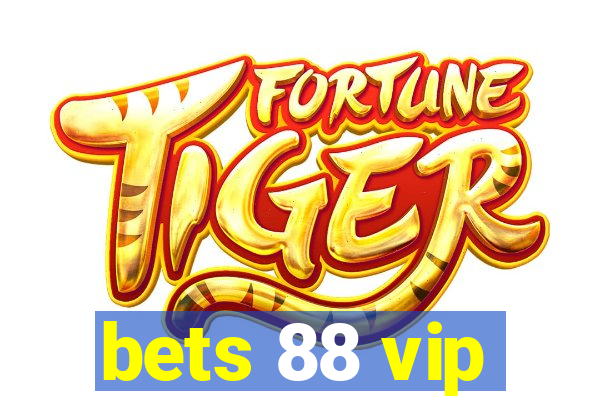 bets 88 vip