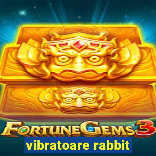 vibratoare rabbit