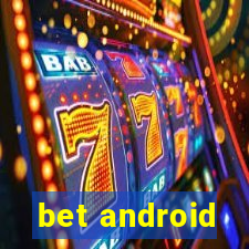 bet android