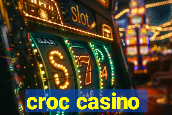 croc casino