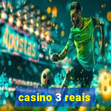 casino 3 reais