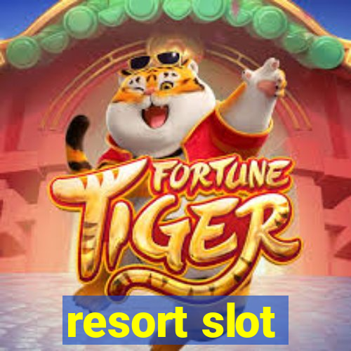 resort slot