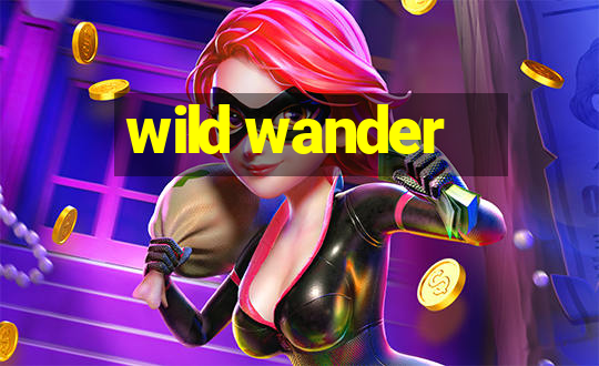 wild wander