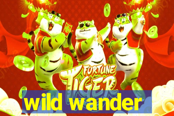 wild wander