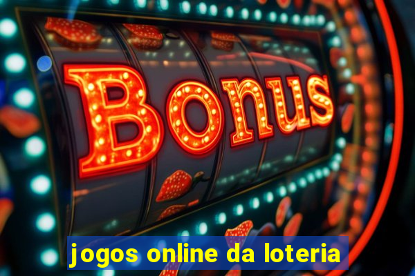 jogos online da loteria