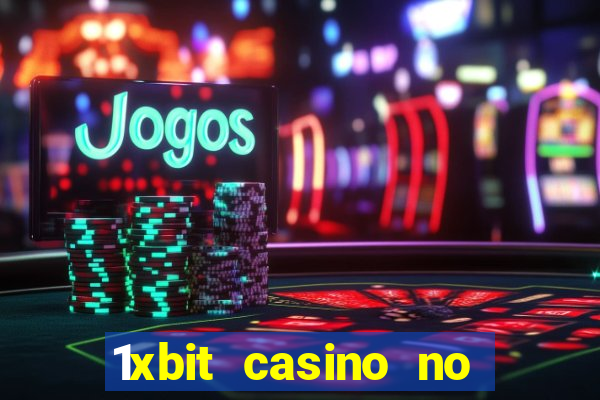 1xbit casino no deposit bonus codes