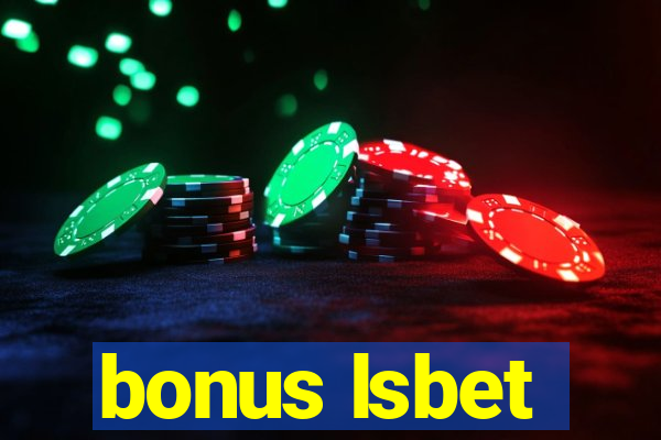 bonus lsbet