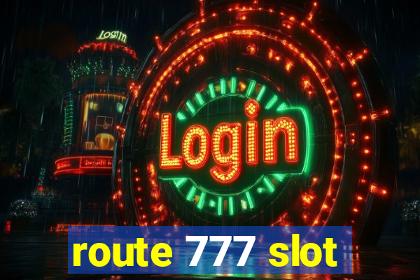 route 777 slot