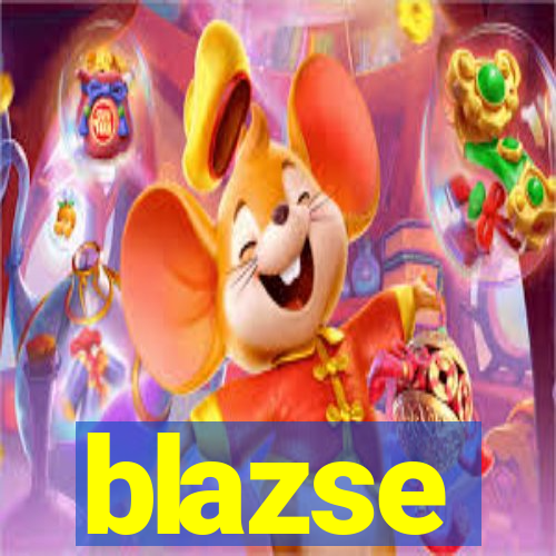 blazse