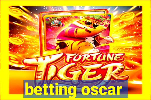 betting oscar