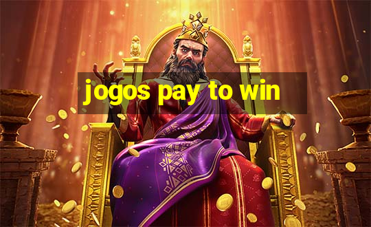 jogos pay to win