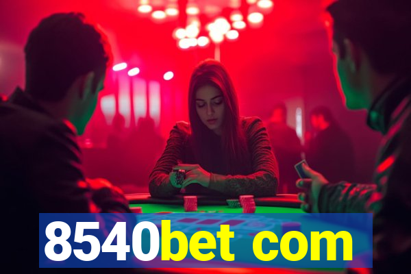 8540bet com