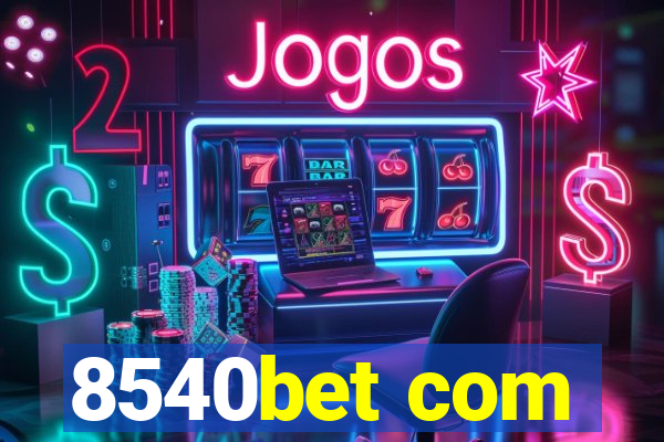 8540bet com