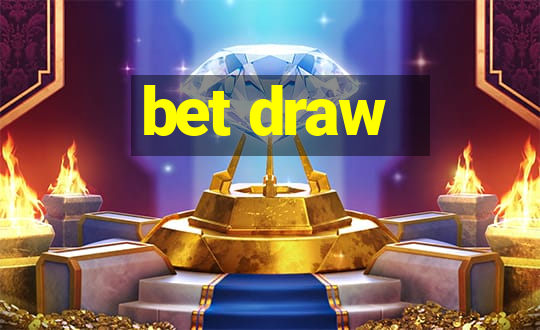 bet draw