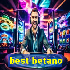 best betano