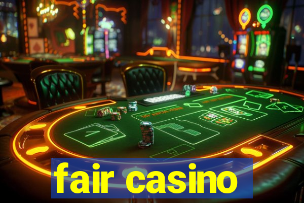 fair casino