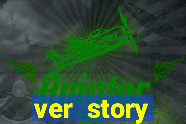 ver story anonimamente online