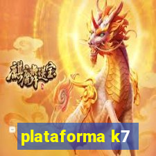 plataforma k7