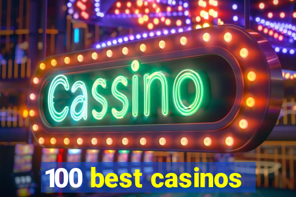 100 best casinos