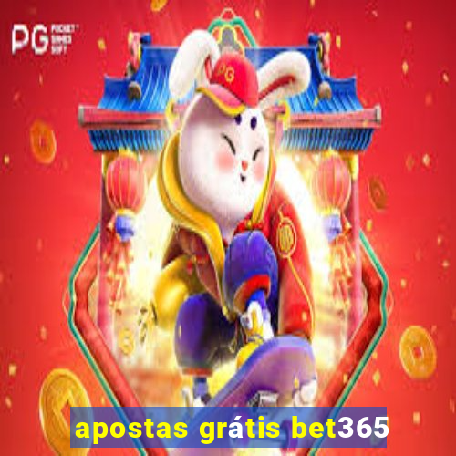 apostas grátis bet365