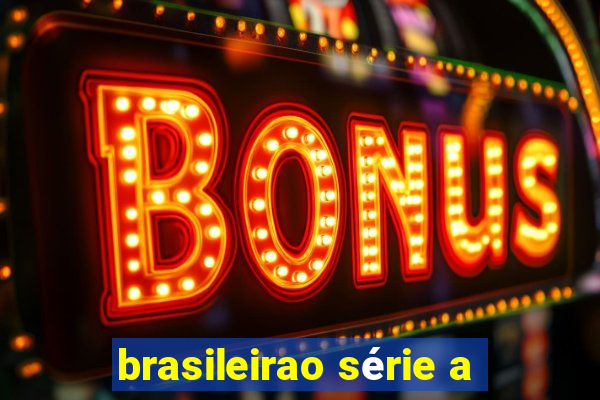 brasileirao série a