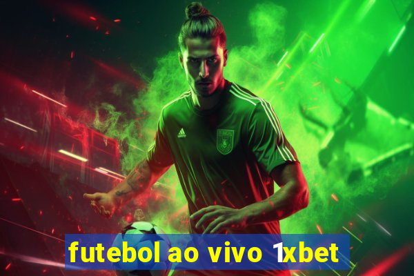 futebol ao vivo 1xbet