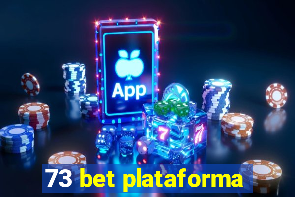 73 bet plataforma