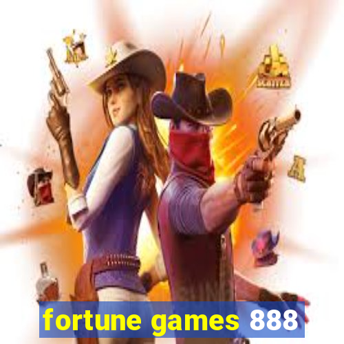 fortune games 888