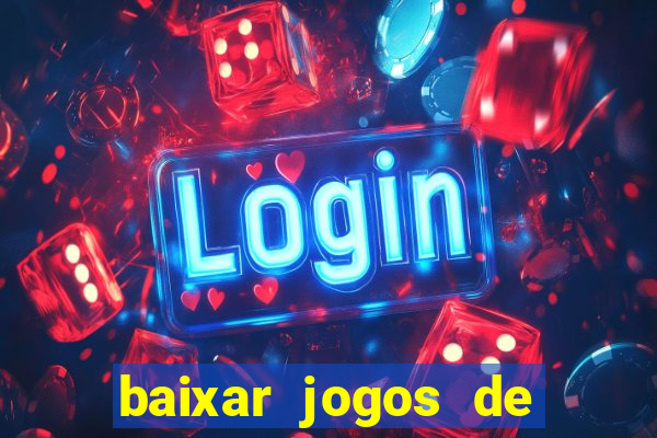 baixar jogos de azar ca?a niquel