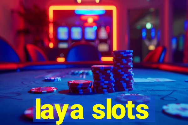 laya slots