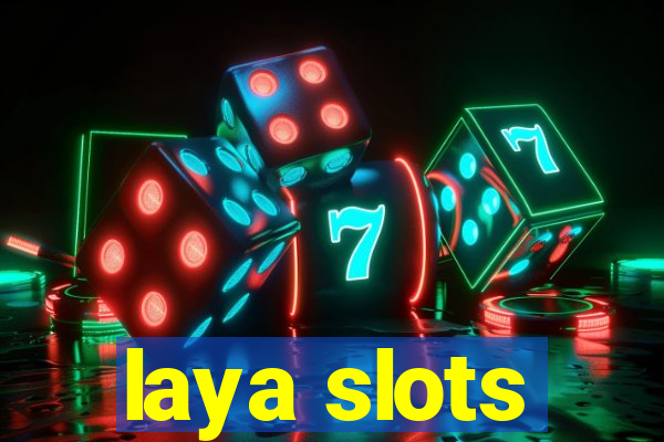 laya slots