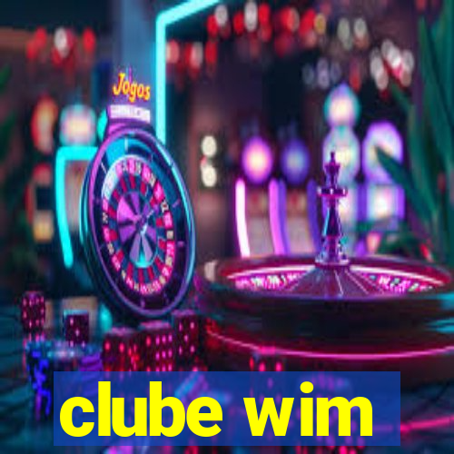 clube wim