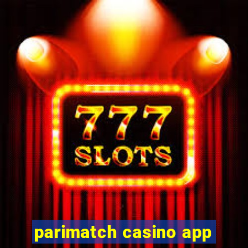 parimatch casino app