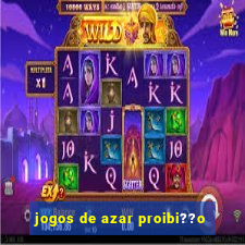 jogos de azar proibi??o