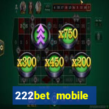 222bet mobile casino games singapore