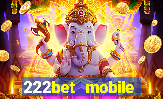 222bet mobile casino games singapore