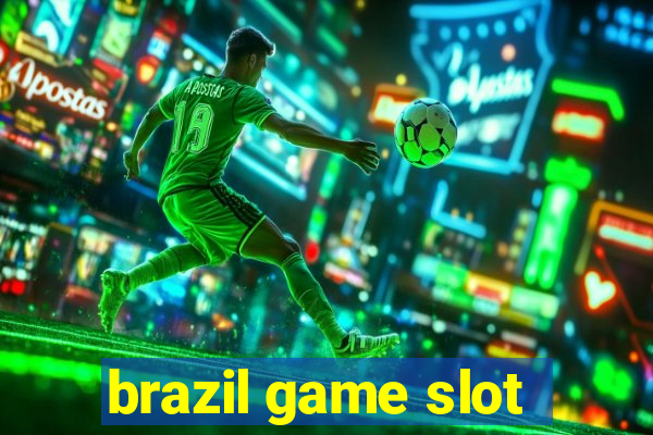 brazil game slot