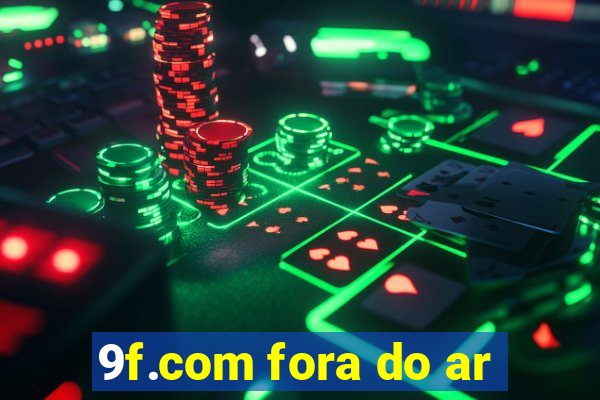 9f.com fora do ar