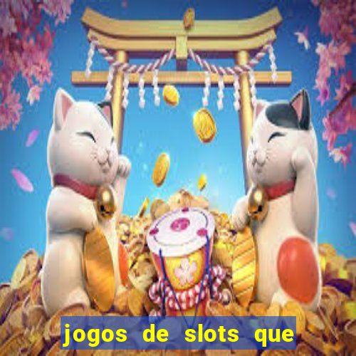 jogos de slots que pagam bem