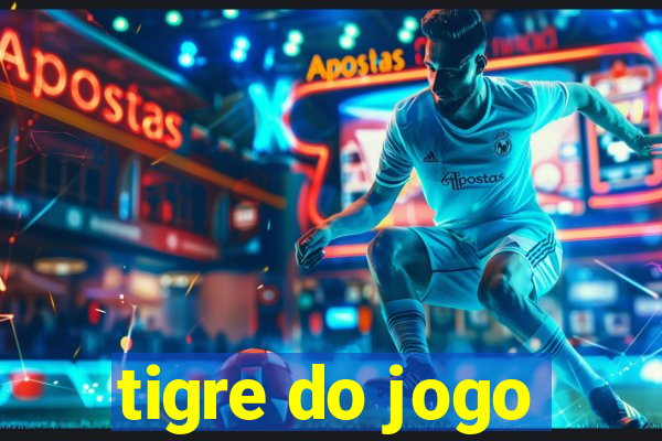 tigre do jogo