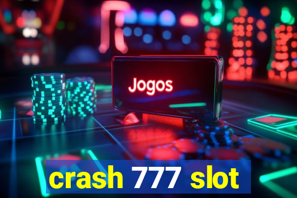 crash 777 slot